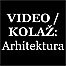 Video / Kolaž: Arhitektura